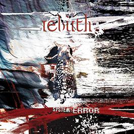 Rebirth: SYSTEM:ERROR 2CD - Click Image to Close