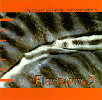 Various Artists: ELEKTRAUMA 5 (OPEN WAREHOUSE FIND) 2CD [WF] - Click Image to Close