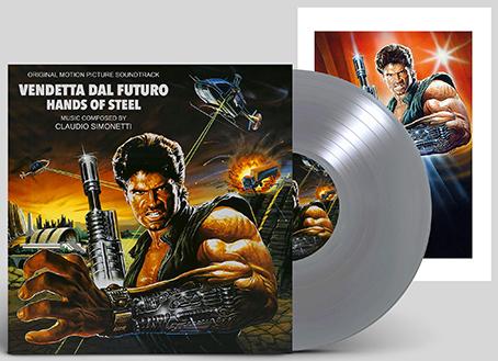 Claudio Simonetti: HANDS OF STEEL/VENDETTA DAL FUTURO O.S.T. (LIMITED) (SILVER) VINYL LP - Click Image to Close