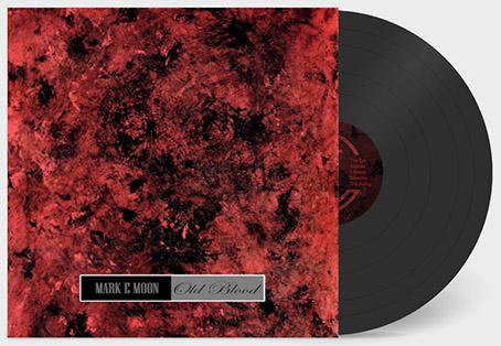 Mark E. Moon: OLD BLOOD (BLACK) VINYL LP - Click Image to Close