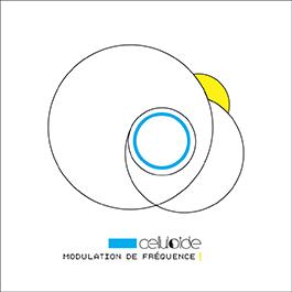 Celluloide: MODULATION DE FREQUENCE (LIMITED) CDEP - Click Image to Close