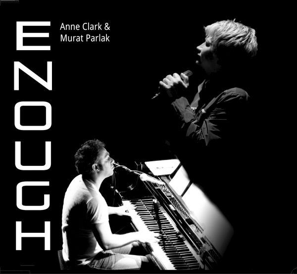 Anne Clark & Murat Parlak: ENOUGH CD - Click Image to Close