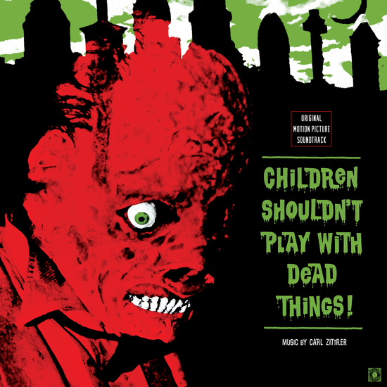 Carl Zittrer: CHILDREN SHOULDN'T PLAY WITH DEAD THINGS OST VINYL LP - Click Image to Close