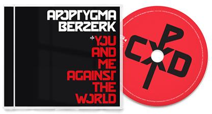 Apoptygma Berzerk: YOU AND ME AGAINST THE WORLD + BONUS TRACKS CD - Click Image to Close