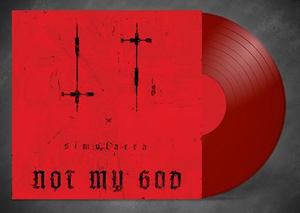 Not My God: SIMULACRA (LIMITED RED) VINYL LP - Click Image to Close