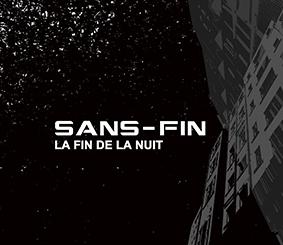 Sans-Fin: LA FIN DE LA NUIT CD - Click Image to Close