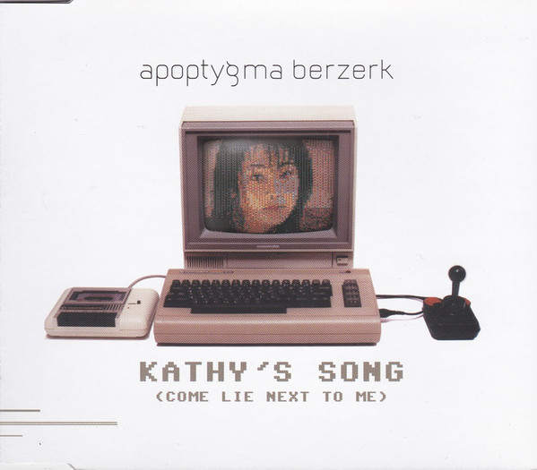 Apoptygma Berzerk: KATHY'S SONG (COME LIE NEXT TO ME) CDS [WF] - Click Image to Close