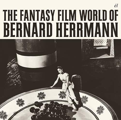 Bernard Herrmann: FANTASY FILM WORLD OF BERNARD HERRMANN, THE CD - Click Image to Close