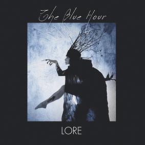 Blue Hour, The: LORE (LIMITED) CD - Click Image to Close