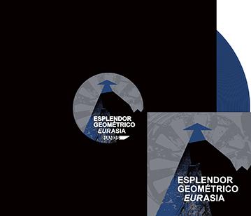 Esplendor Geometrico: EURASIA (LIMITED) (BLUE) VINYL EP - Click Image to Close