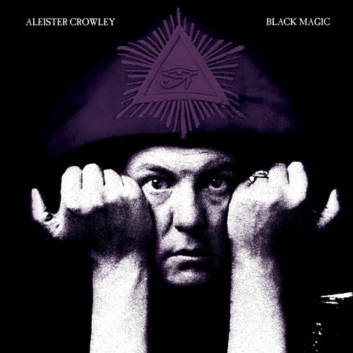 Aleister Crowley: BLACK MAGIC CD - Click Image to Close