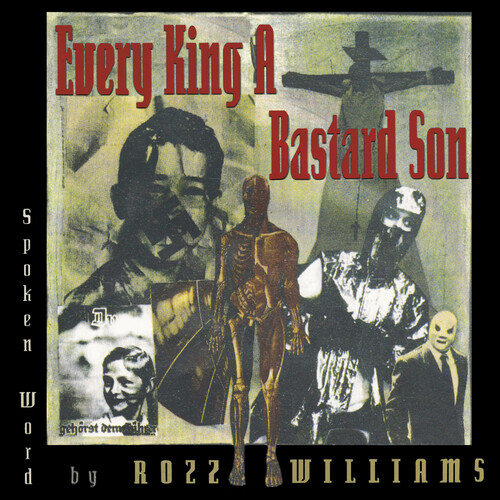 Rozz Williams: EVERY KING A BASTARD SON (BLUE) VINYL LP - Click Image to Close