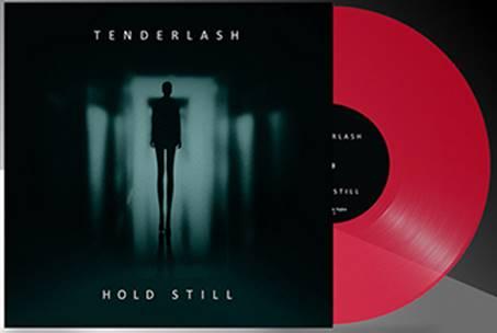 Tenderlash: HOLD STILL (LIMITED) (RED TRANSPARENT) VINYL LP - Click Image to Close