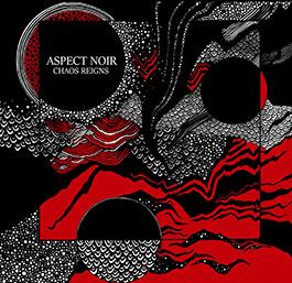 Aspect Noir: CHAOS REIGNS CD - Click Image to Close