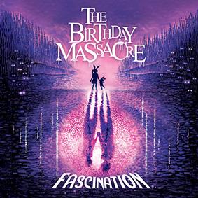 Birthday Massacre, The: FASCINATION CD - Click Image to Close