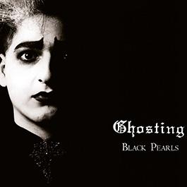 Ghosting: BLACK PEARLS (LIMITED) CD - Click Image to Close