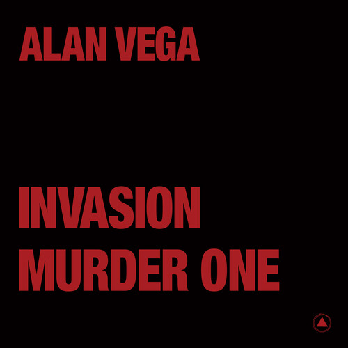Alan Vega: INVASION/MURDER ONE (TRANSPARENT RED) VINYL 12" - Click Image to Close