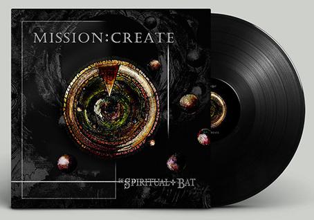 Spiritual Bat, The: MISSION: CREATE (LIMITED BLACK) VINYL LP - Click Image to Close