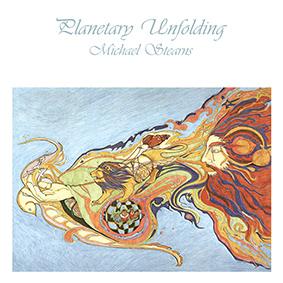Michael Stearns: PLANETARY UNFOLDING (2022 REMASTER) CD - Click Image to Close