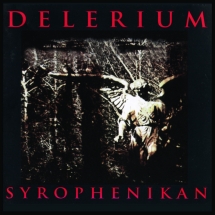 Delerium: SYROPHENIKAN CD - Click Image to Close