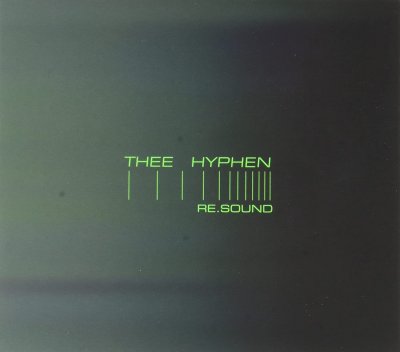 Thee Hyphen: RE.SOUND CD - Click Image to Close