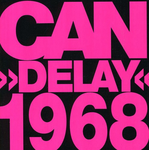 Can: DELAY 1968 (REMASTERED) CD - Click Image to Close