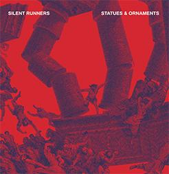 Silent Runners: STATUES & ORNAMENTS (LIMITED) CD - Click Image to Close