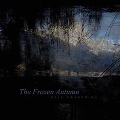 Frozen Autumn, The: PALE AWAKENING 2022 REISSUE - Click Image to Close