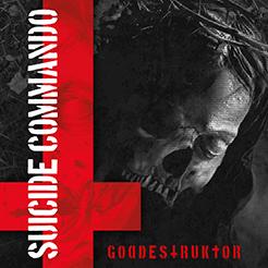 Suicide Commando: GODDESTRUKTOR 2CD - Click Image to Close