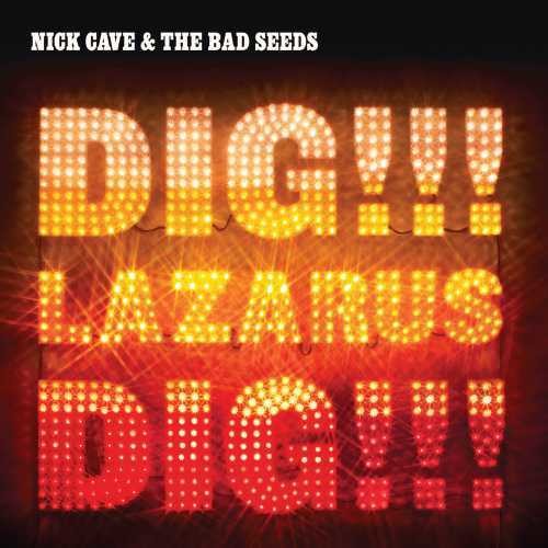 Nick Cave and the Bad Seeds: DIG LAZARUS DIG (BLACK) VINYL 2XLP - Click Image to Close