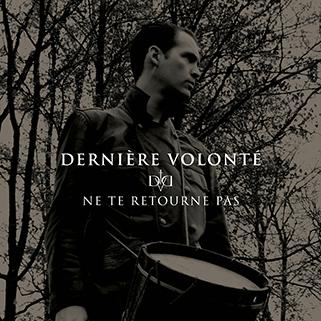 Derniere Volonte: NE TE RETOURNE PAS (LIMITED FOG BROWN) VINYL LP - Click Image to Close