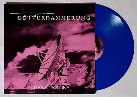 Gotterdammerung: INTENSITY ZONE (LIMITED BLUE) VINYL LP - Click Image to Close