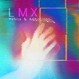 LMX: HABITS AND ADDICTIONS CD - Click Image to Close