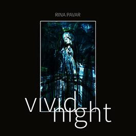 Rina Pavar: VIVID NIGHT + THINGS WE HIDE (LIMITED) CD - Click Image to Close