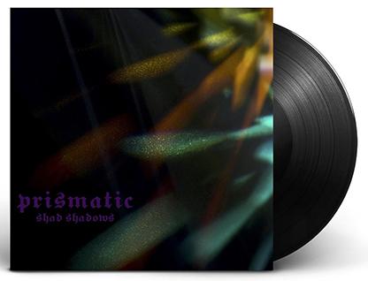 Shad Shadows: PRISMATIC (LIMITED BLACK) VINYL LP - Click Image to Close