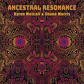 Byron Metcalf & Shane: ANCESTRAL RESONANCE CD - Click Image to Close