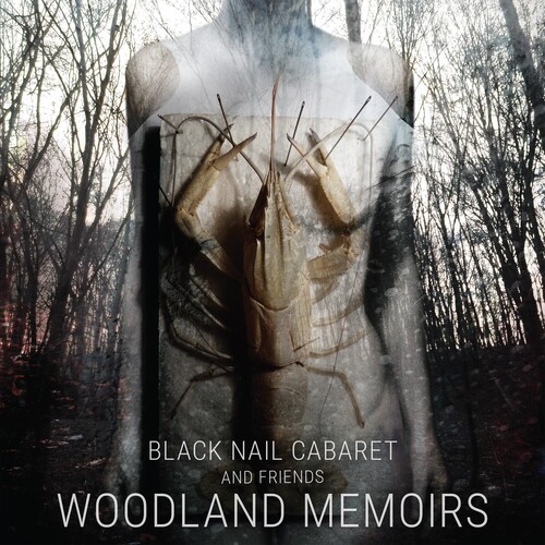 Black Nail Cabaret And Friends: WOODLAND MEMOIRS CD BOOK - Click Image to Close