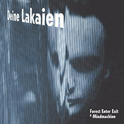 Deine Lakaien: FOREST ENTER EXIT & MIND MACHINE 2CD - Click Image to Close
