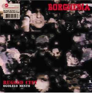 Borghesia: RUGGED CITY/OGOLELO MESO (LIMITED CLEAR) VINYL LP - Click Image to Close