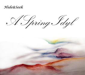 Hide & Seek: SPRING IDYL, A (LIMITED) CD - Click Image to Close