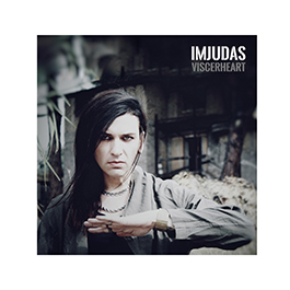 ImJudas: VISCERHEART CD (PREORDER, EXPECTED EARLY JUNE) - Click Image to Close