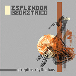 Esplendor Geometrico: STREPITUS RHYTHMICUS (BLACK) VINYL LP - Click Image to Close